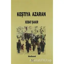 Keştıya Azaran - Xebat Şakır - Ar Yayınları