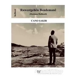 Rawestgehen Bendemane - Cano Şakır - Ar Yayınları