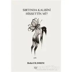 Sırtında Kalbini Hissettin mi? - Helin Yıldırım - Ar Yayınları