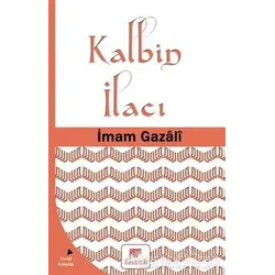 Kalbin İlacı - İmam-ı Gazali - Gelenek Yayıncılık