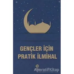 Gençler İçin Pratik İlmihal - Cahit Başpehlivan - Gonca Yayınevi