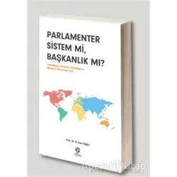 Parlamenter Sistem mi Başkanlık mı? - H. Emre Bağce - Gonca Yayınevi