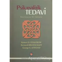 Psikanalitik Tedavi - Robert D. Stolorow - Psikoterapi Enstitüsü