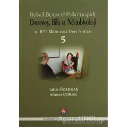 Rölatif Bütüncül Psikoterapide Davranış, Biliş ve Nörobiyoloji