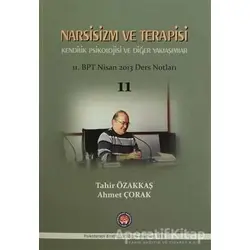 Narsisizm ve Terapisi Kendilik Psikolojisi ve Diğer Yaklaşımlar
