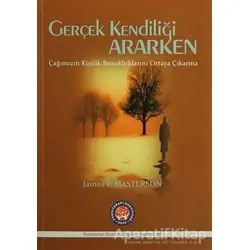 Gerçek Kendiliği Ararken - James F. Masterson - Psikoterapi Enstitüsü