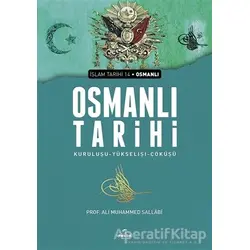 Osmanlı Tarihi - Ali Muhammed Sallabi - Ravza Yayınları