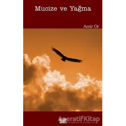 Mucize ve Yağma - Amir Or - Şiirden Yayıncılık