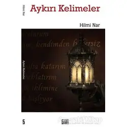 Aykırı Kelimeler - Hilmi Nar - Şiirden Yayıncılık