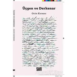Üçgen ve Derkenar - Ogün Kaymak - Şiirden Yayıncılık