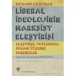 Liberal İdeolojinin Marksist Eleştirisi - Richard Lichtman - Yordam Kitap