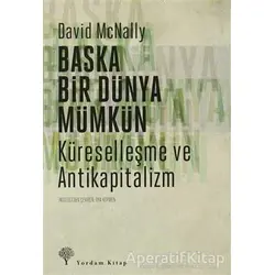 Başka Bir Dünya Mümkün - David Mcnally - Yordam Kitap