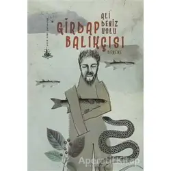 Girdap Balıkçısı - Ali Deniz Uslu - Yitik Ülke Yayınları
