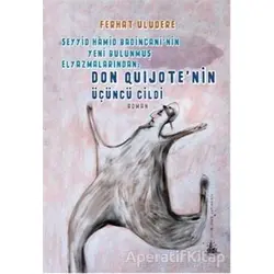 Don Quijotenin Üçüncü Cildi - Ferhat Uludere - Yitik Ülke Yayınları