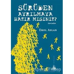 Sürüden Ayrılmaya Hazır mısınız? - Erol Aslan - Yitik Ülke Yayınları
