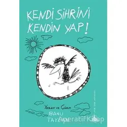 Kendi Sihrini Kendin Yap! - Banu Taylan - Yitik Ülke Yayınları