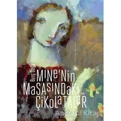 Minenin Masasındaki Çikolatalar - Burç Doğu - Yitik Ülke Yayınları