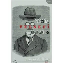 Felsefi Denemeler - Fernando Pessoa - Aylak Adam Kültür Sanat Yayıncılık