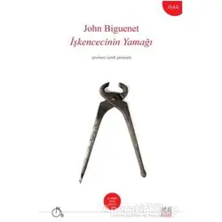İşkencenin Yamağı - John Biguenet - Aylak Adam Kültür Sanat Yayıncılık
