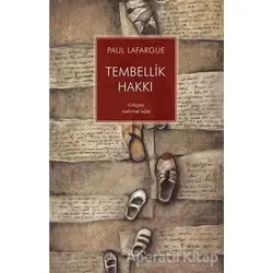 Tembellik Hakkı - Paul Lafargue - Zeplin Kitap