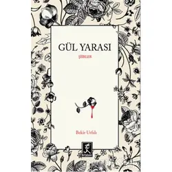 Gül Yarası - Bekir Urfalı - Hitabevi Yayınları