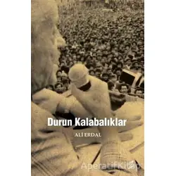 Durun Kalabalıklar - Ali Erdal - Okur Kitaplığı
