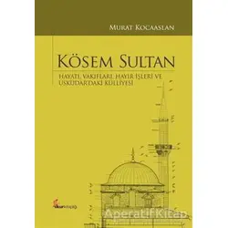 Kösem Sultan - Murat Kocaaslan - Okur Kitaplığı