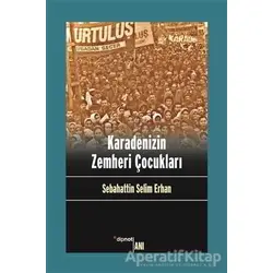 Karadenizin Zemheri Çocukları - Sabahattin Selim Erhan - Dipnot Yayınları