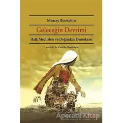 Geleceğin Devrimi - Murray Bookchin - Dipnot Yayınları