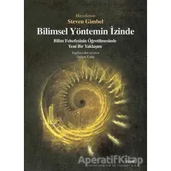 Bilimsel Yöntemin İzinde - Steven Gimbel - Dipnot Yayınları