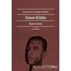 Fanon Kitabı: Seçme Yazılar - Frantz Fanon - Dipnot Yayınları
