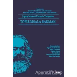 Toplumsala Bakmak - Kolektif - Dipnot Yayınları