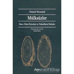 Mülksüzler - Daniel Bensaid - Dipnot Yayınları