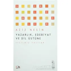 Yazarlık, Edebiyat ve Dil Üstüne - Aziz Nesin - Nesin Yayınevi