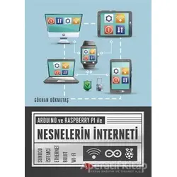 Arduino ve Raspberry PI ile Nesnelerin İnterneti - Gökhan Dökmetaş - Dikeyeksen Yayın Dağıtım