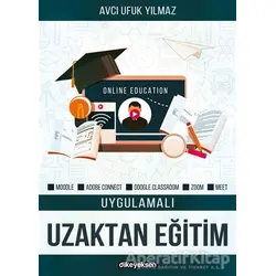 Uygulamalı Uzaktan Eğitim - Avcı Ufuk Yılmaz - Dikeyeksen Yayın Dağıtım