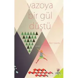 Vazoya Bir Gül Düştü - İlker Özünlü - h2o Kitap