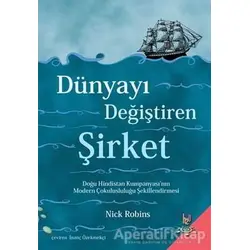 Dünyayı Değiştiren Şirket - Nick Robins - h2o Kitap