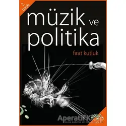 Müzik ve Politika - Fırat Kutluk - h2o Kitap