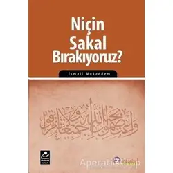 Niçin Sakal Bırakıyoruz? - İsmail Mukaddem - Mercan Kitap