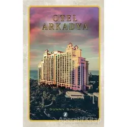 Otel Arkadya - Sunny Singh - Zodyak Kitap