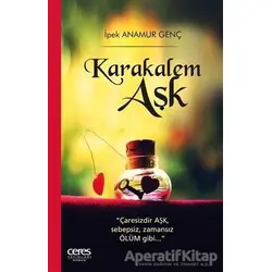 Karakalem Aşk - İpek Anamur Genç - Ceres Yayınları