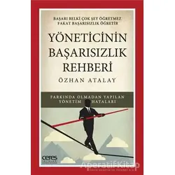 Yöneticinin Başarısızlık Rehberi - Özhan Atalay - Ceres Yayınları