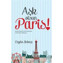 Aşk Olsun Paris! - Ceyda Subaşı - Ceres Yayınları