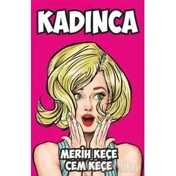 Kadınca - A. Cem Keçe - Pusula (Kişisel) Yayıncılık