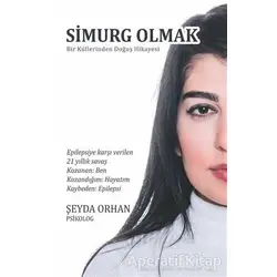 Simurg Olmak - Şeyda Orhan - Pusula (Kişisel) Yayıncılık