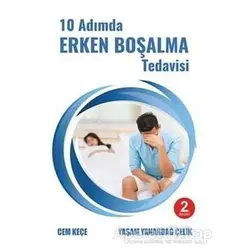 10 Adımda Erken Boşalma Tedavisi - A. Cem Keçe - Pusula (Kişisel) Yayıncılık