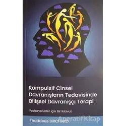 Kompulsif Cinsel Davranışların Tedavisinde Bilişsel Davranışçı Terapi
