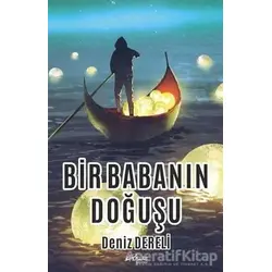 Bir Babanın Doğuşu - Deniz Dereli - Pusula (Kişisel) Yayıncılık
