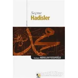 Seçme Hadisler - Kolektif - Çıra Yayınları
